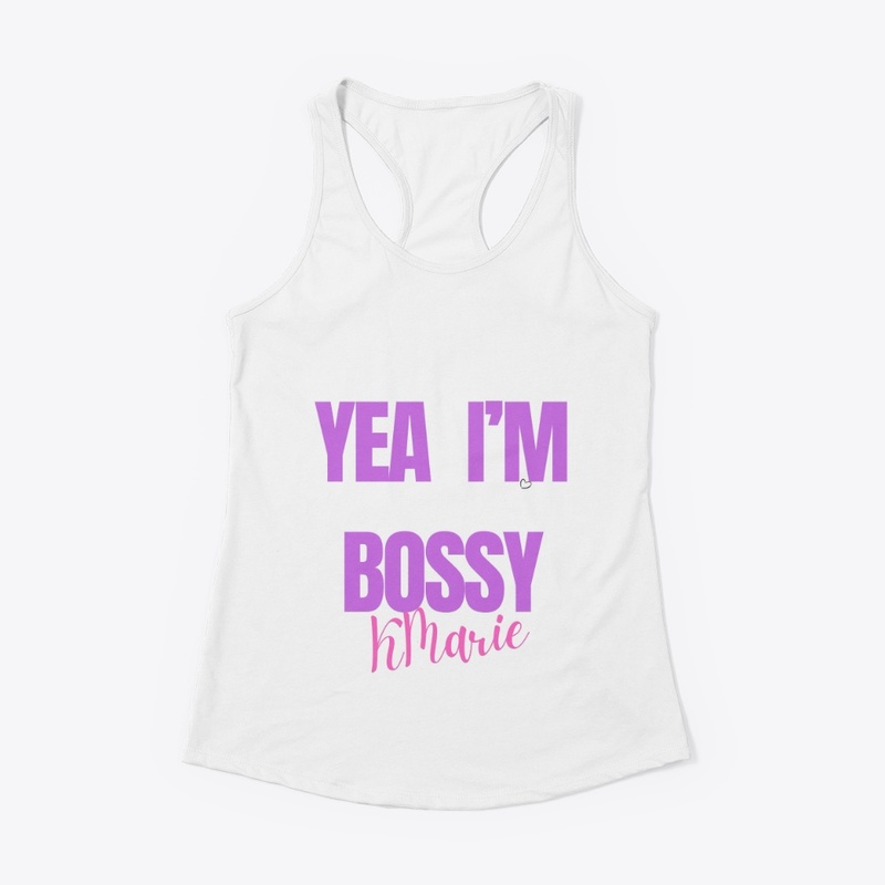 Yea I'm bossy