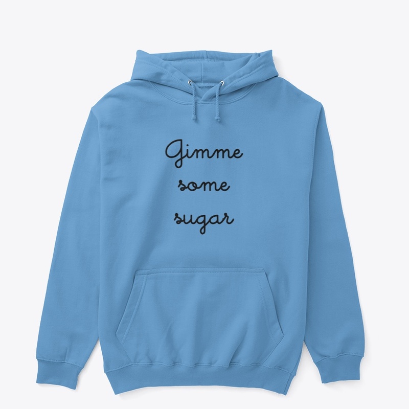 Gimme Some Sugar