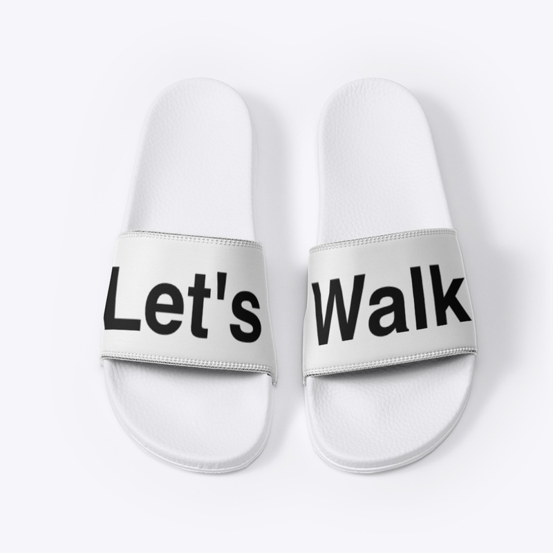 Let’s walk flip flop