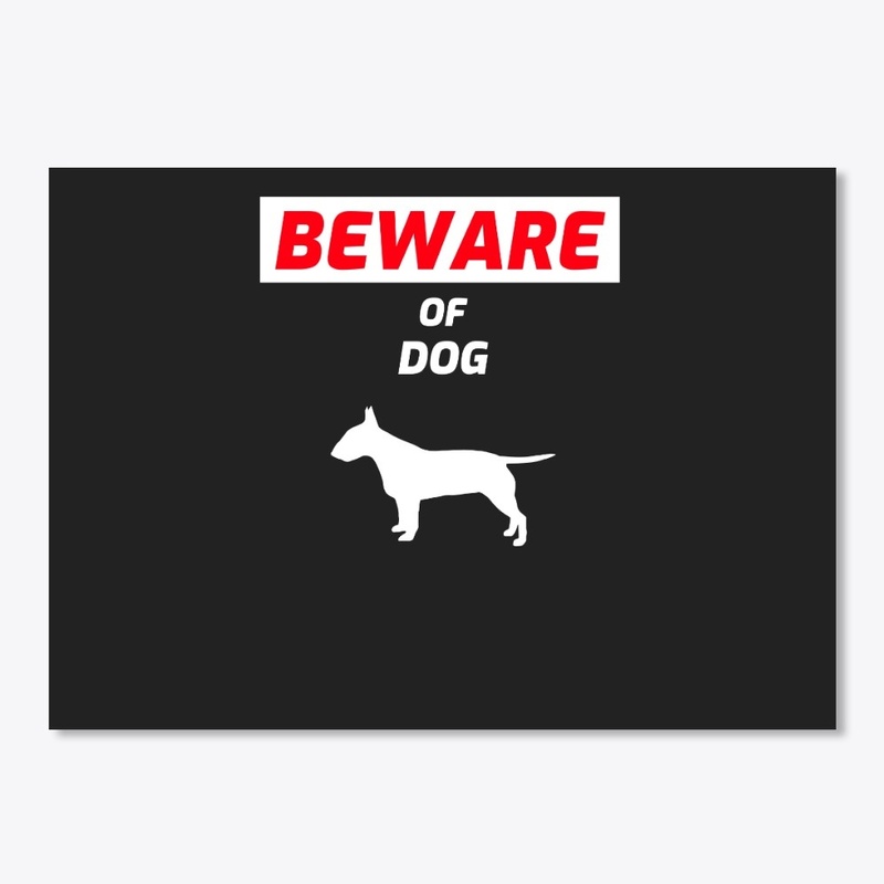 Beware Of Dog Funny Cute Pet Meme
