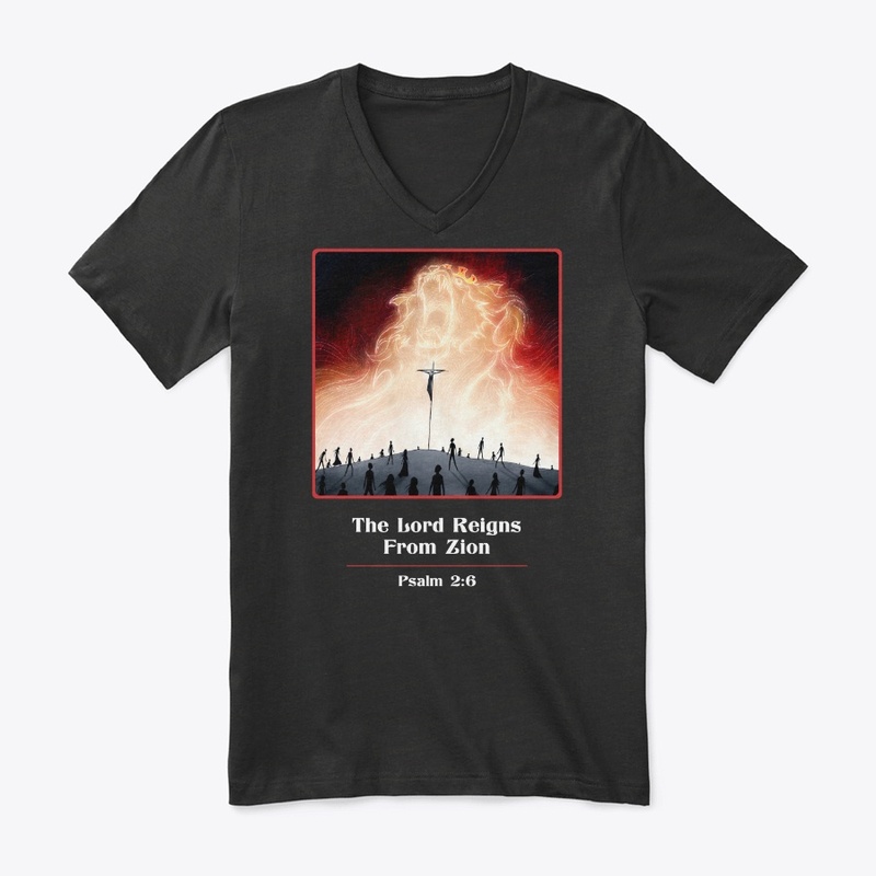 The Lord Reigns (Psalm 2:6)