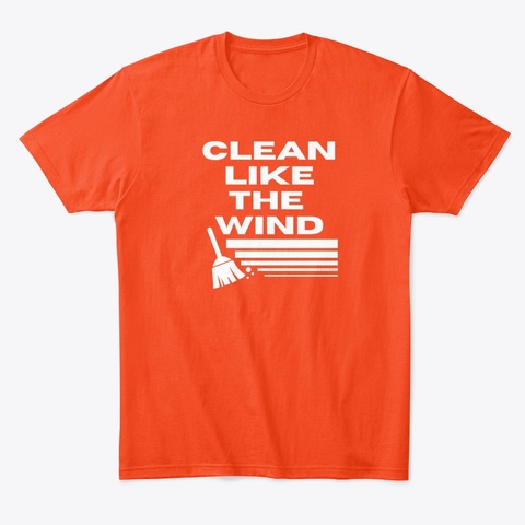 Clean Like The Wind Housekeeping Deep Orange  T-Shirt Front