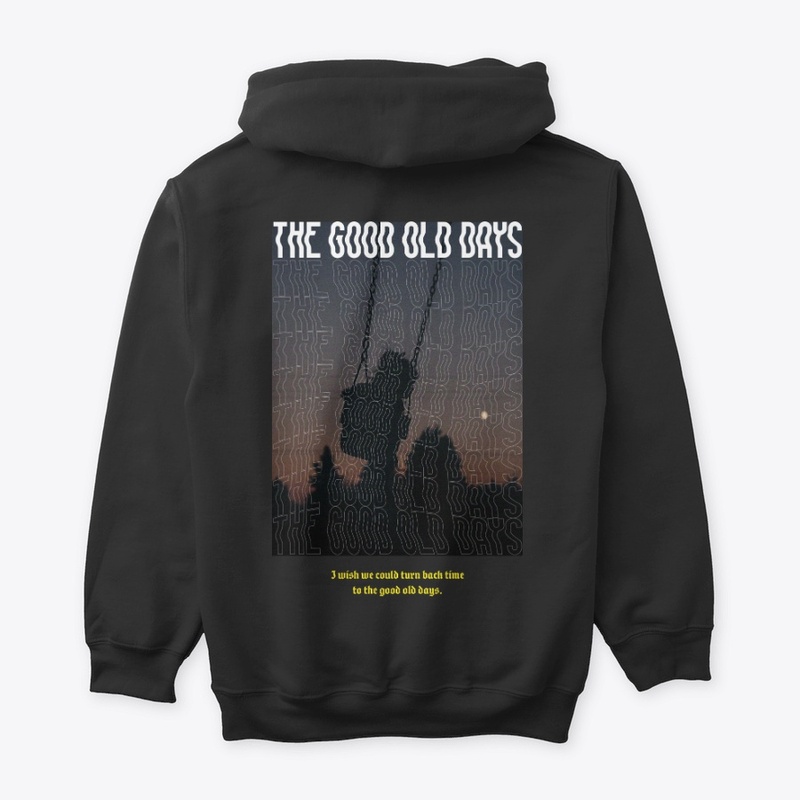 Good Old Days Sweatshirt
