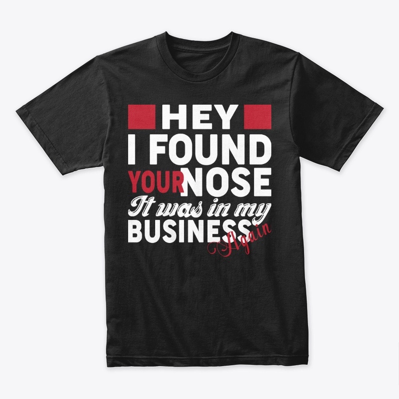 Hey I Found Your Nose