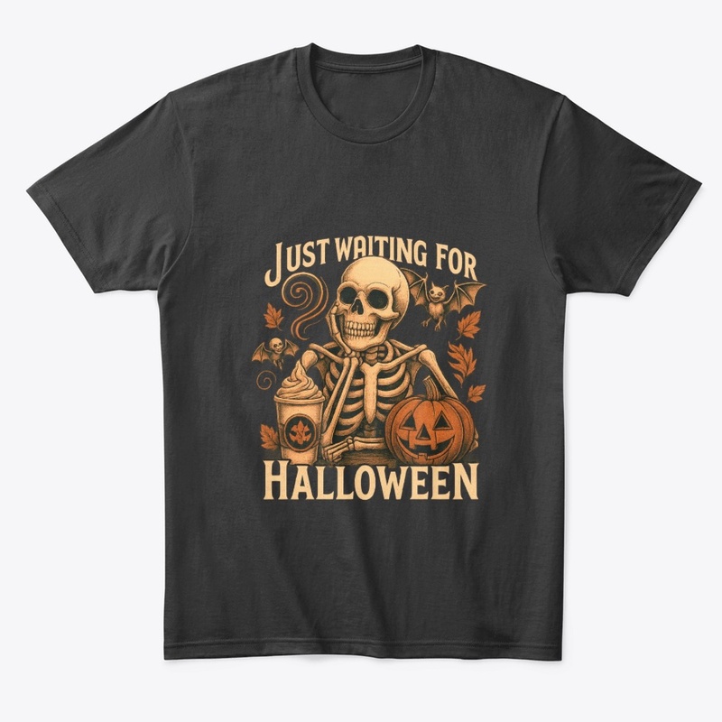 Just Waiting for Halloween Shirt