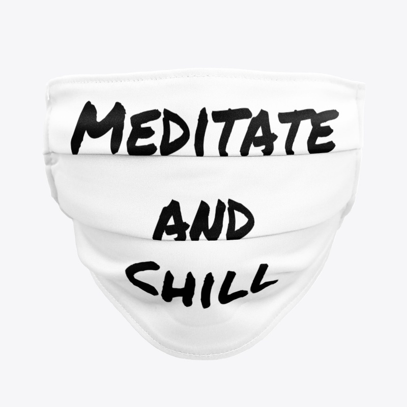 Meditate and Chill