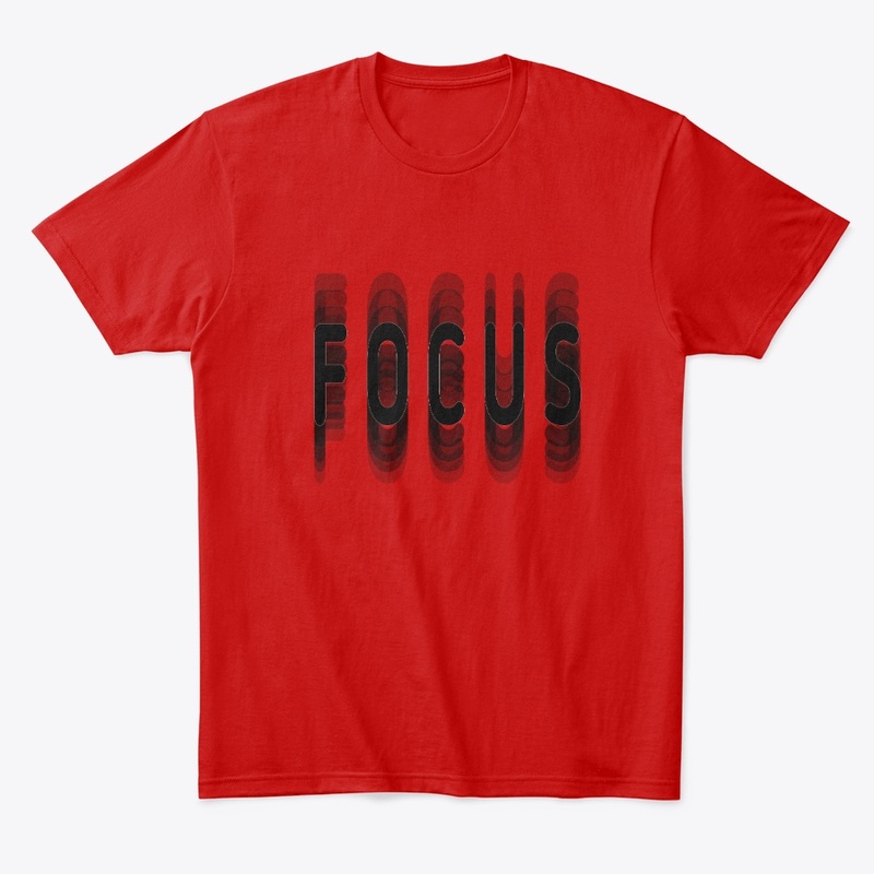 Focus funny T-shirt 