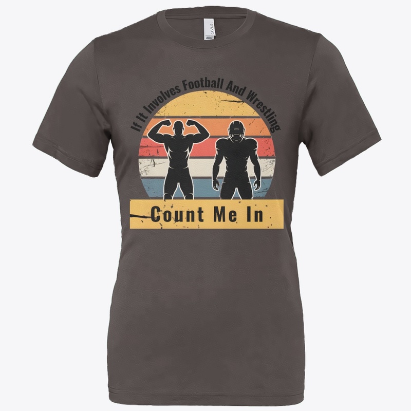 Football And Wrestling Count Me In