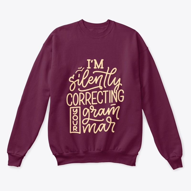 I'm silently correcting your grammar
