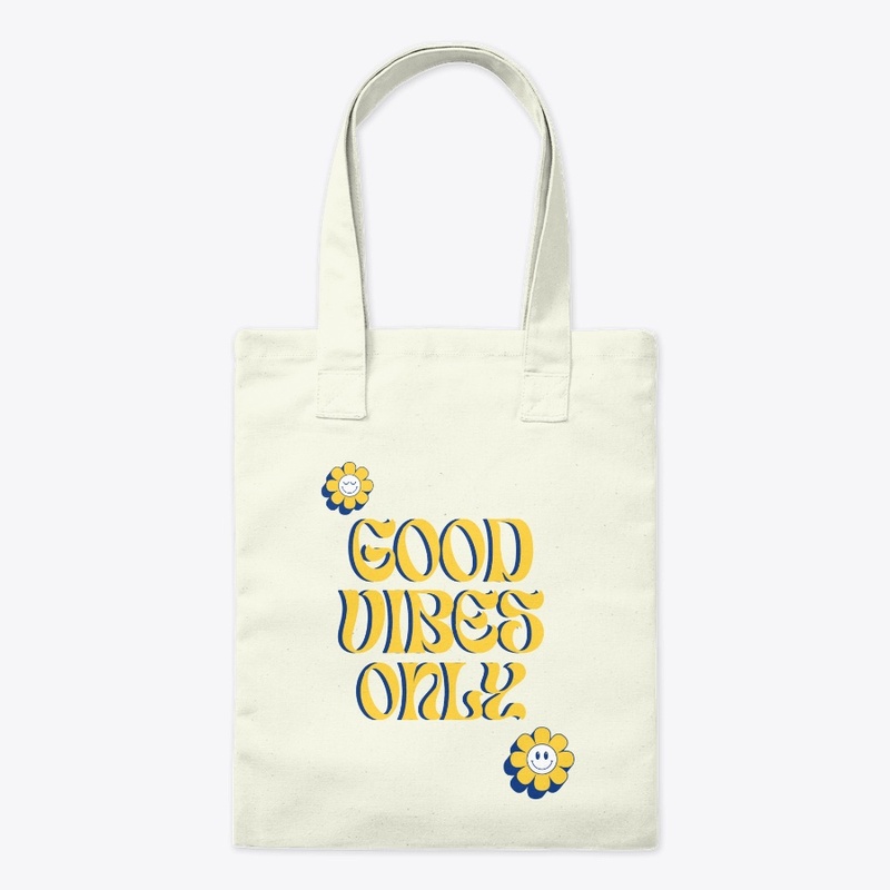 Good Vibes Only 