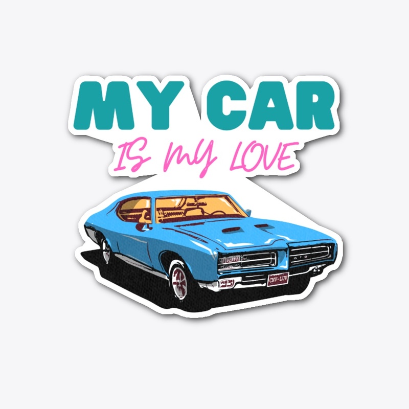My Car Is My Love