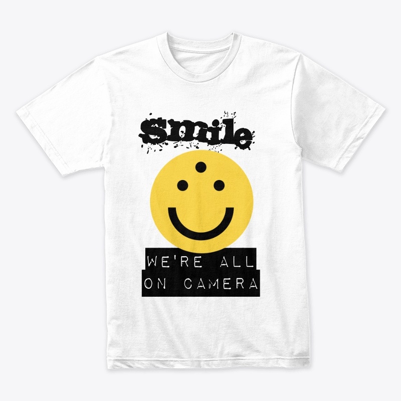 Smile - We're All On Camera