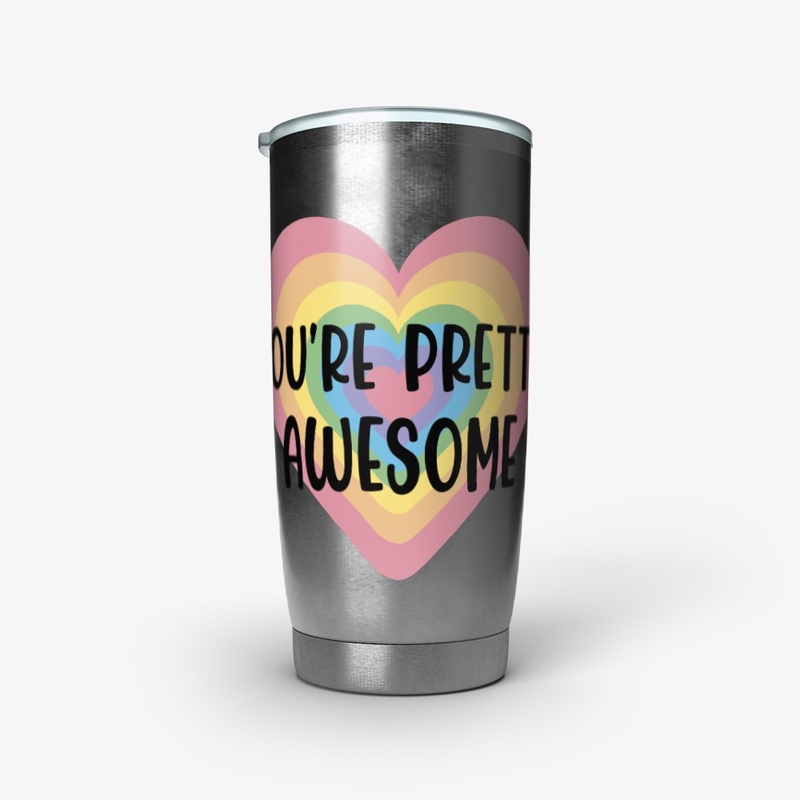 You're Pretty Awesom