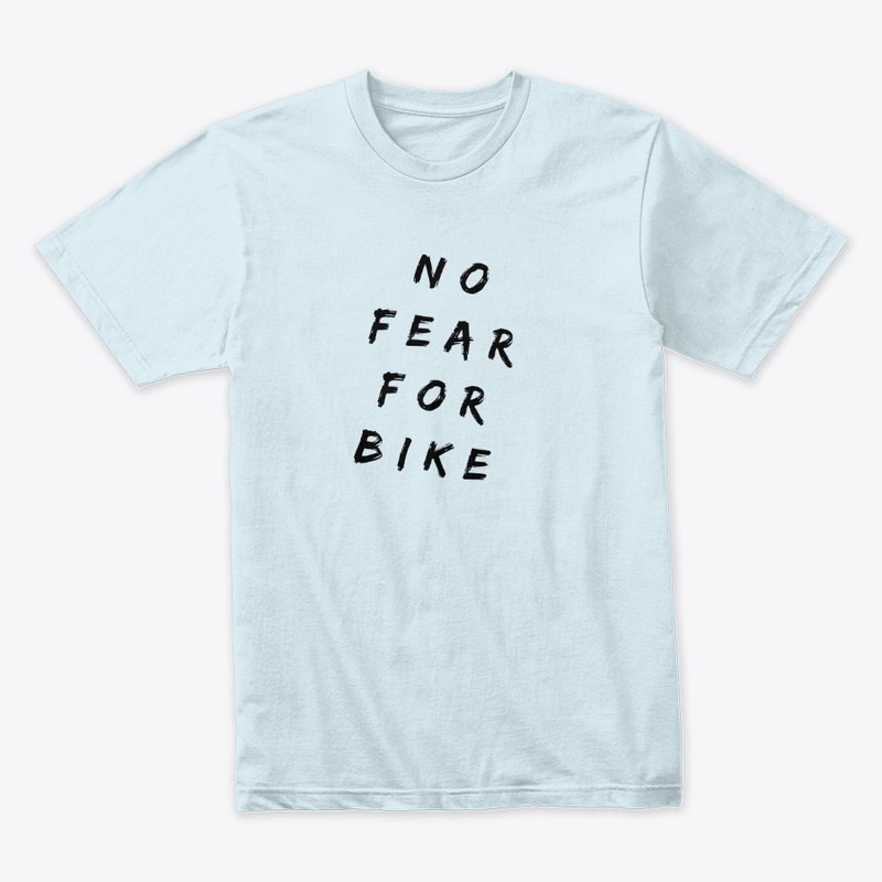No Fear For Bike