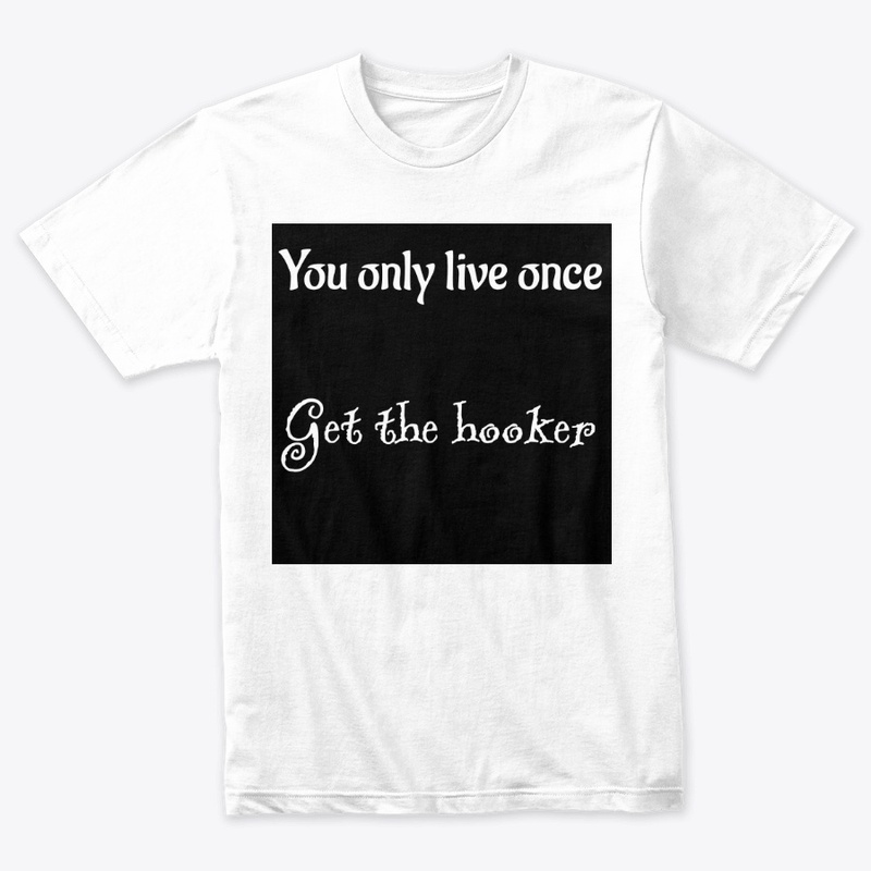 You only live once 1