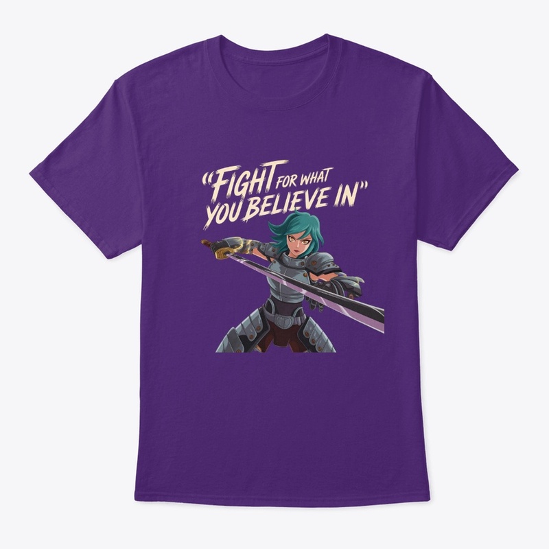 Fight For What You Believe In