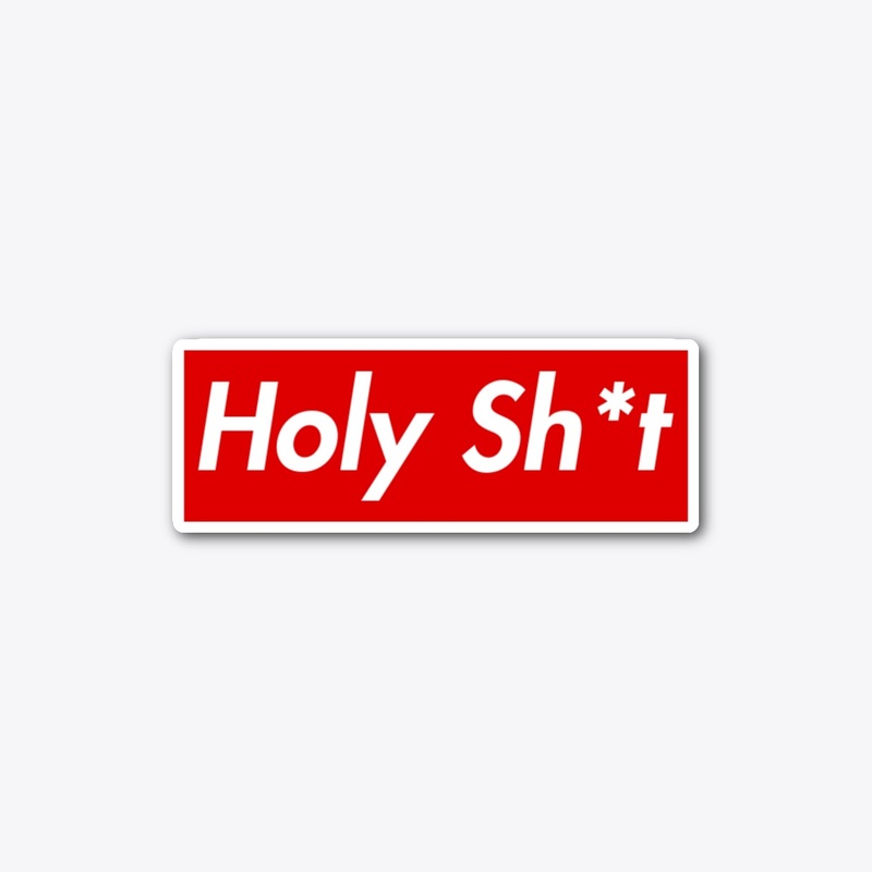 Holy Sh*t T-Shirt Merchendise