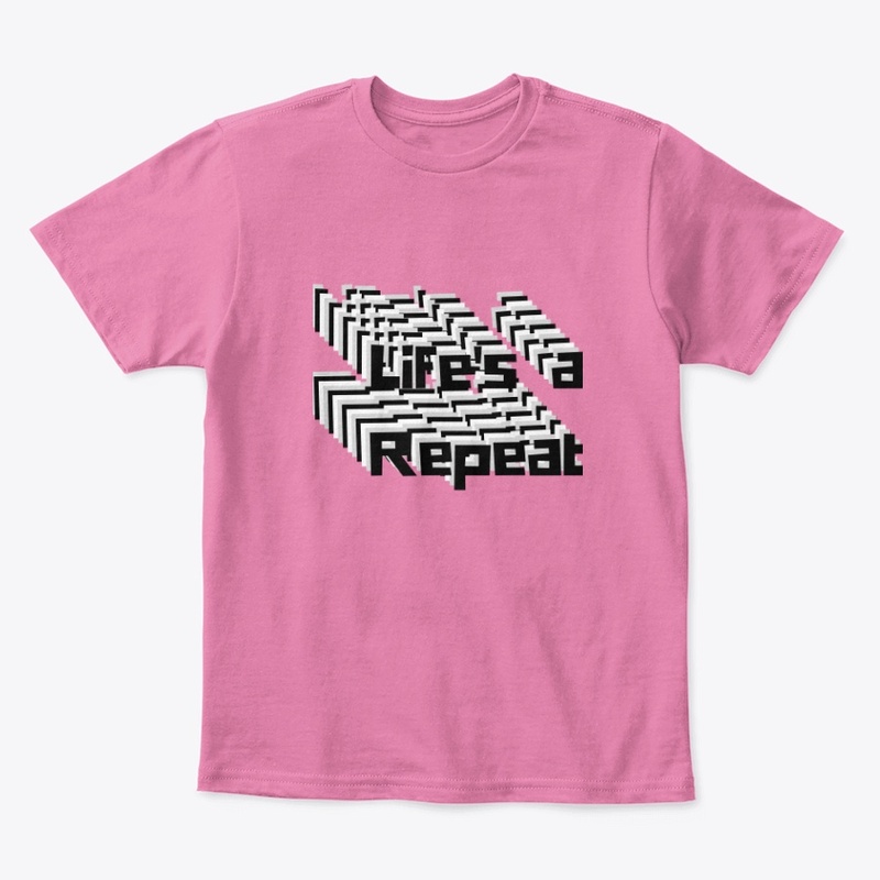 Life's a Repeat