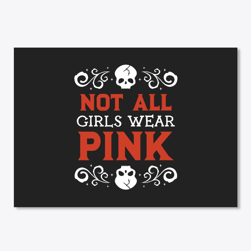 Not all Girls Wear Pink