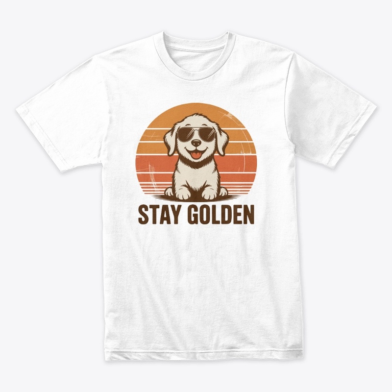 Funny Stay Golden Golden Retriever