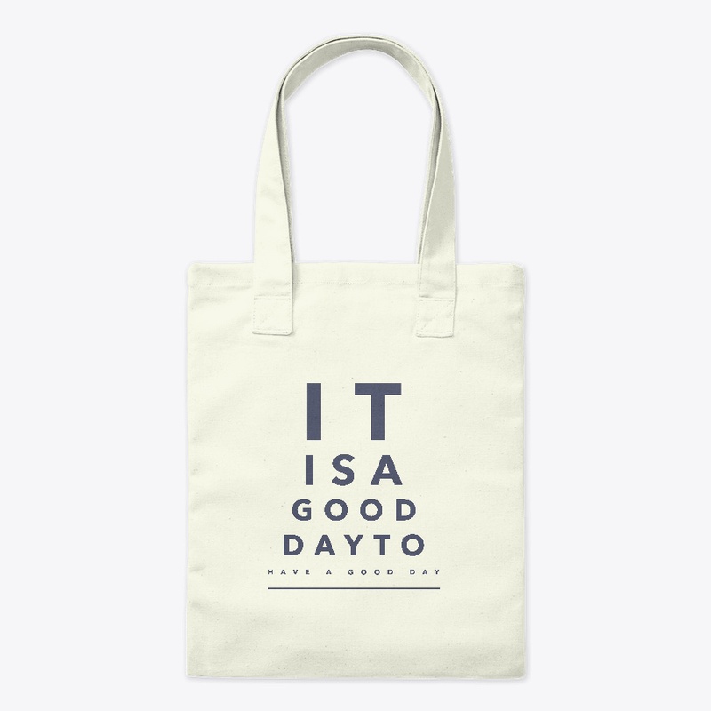 It is a good day to have a good day