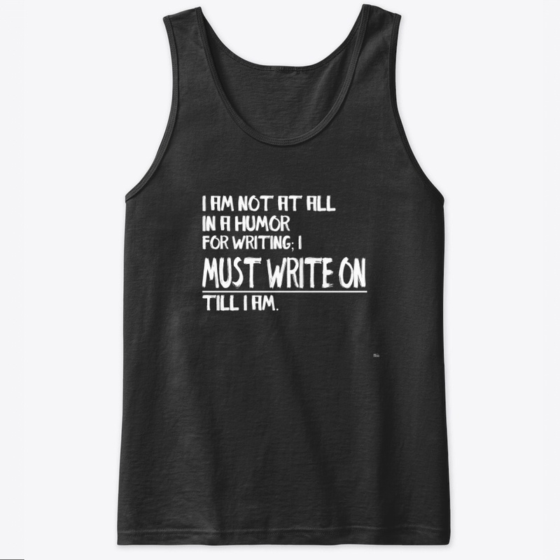  I must write on