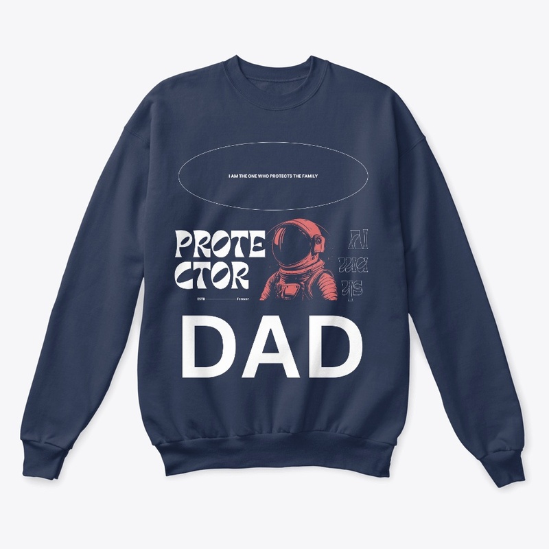 Protector Dad Fathers day apparels