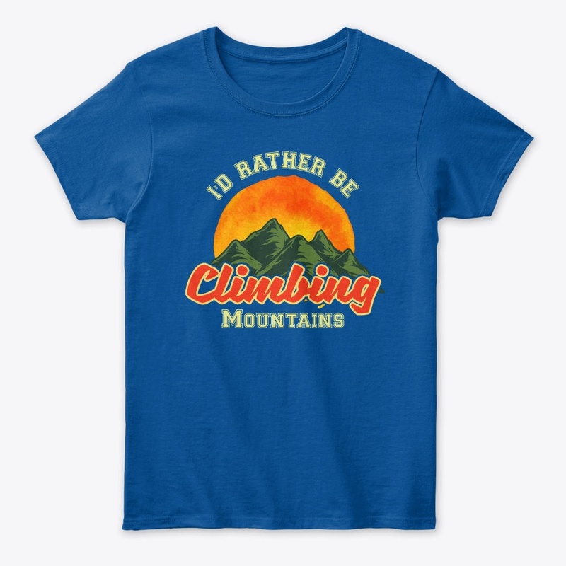 I'd Rather be Climbing Mountains