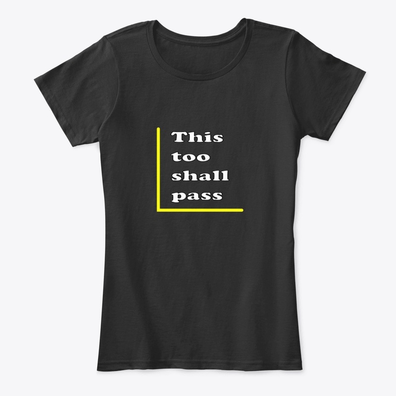 This too shall pass