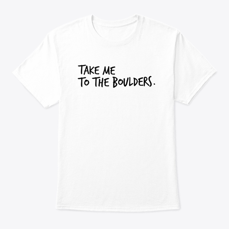 'Take me to the Boulders'