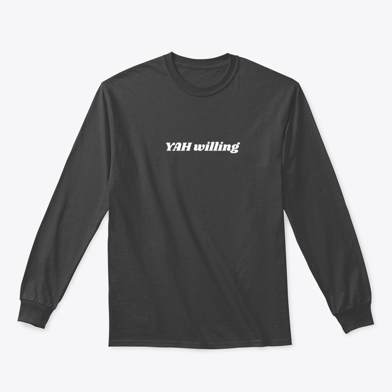 Yah willing
