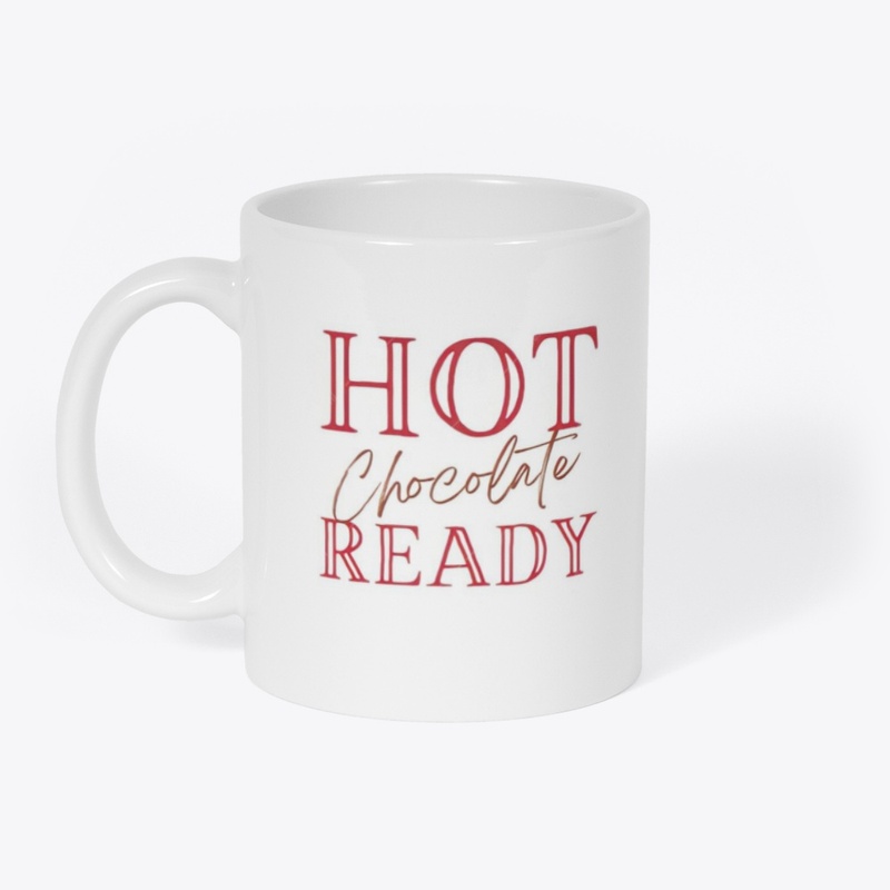 Hot chocolate ready coffee mug   