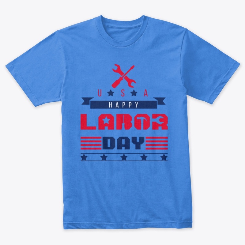 Happy Labor Day T-Shirt