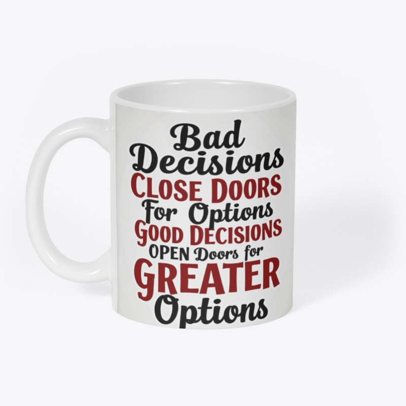 In life, it`s all about daily decision.