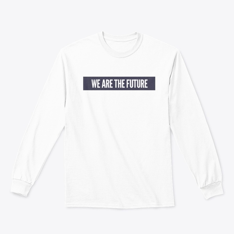 WE ARE THE FUTURE
