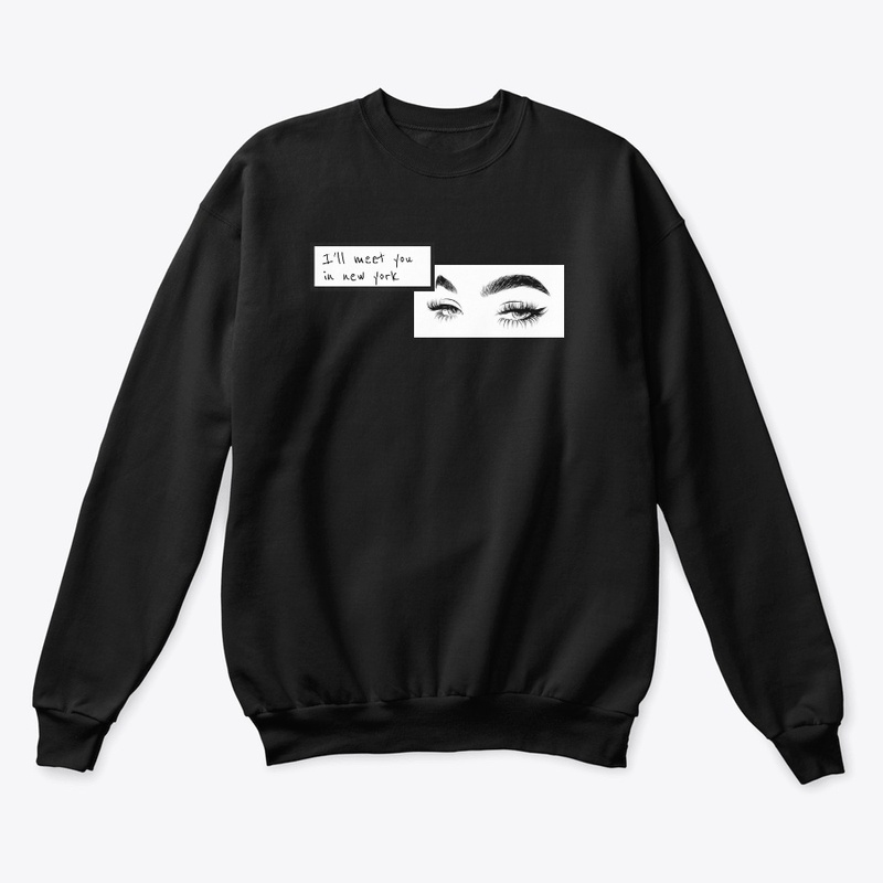 I'll meet you in new york sweatshirt