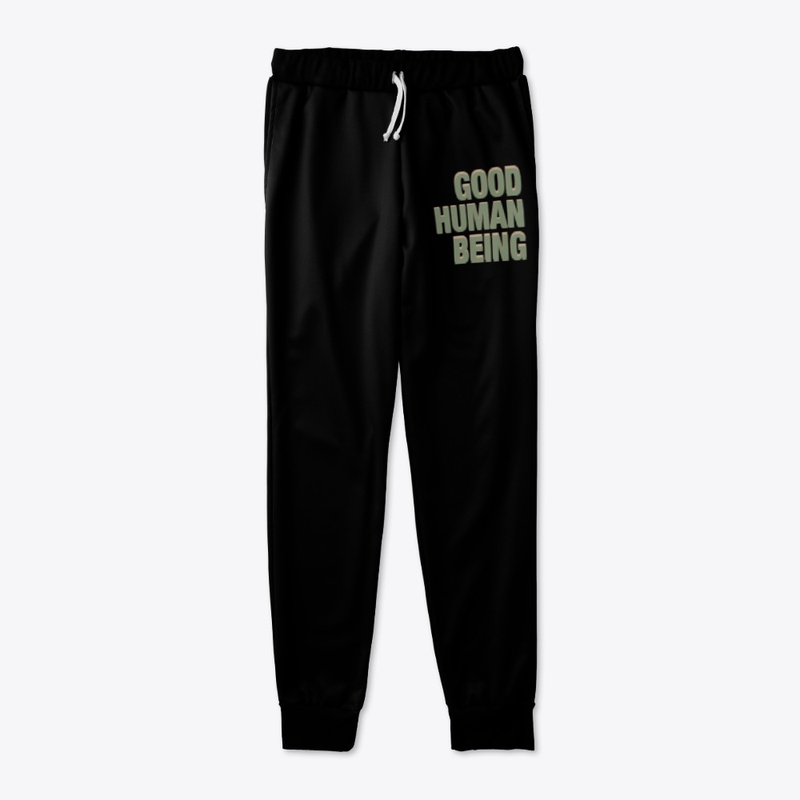"GOOD HUMAN BEING" JOGGERS
