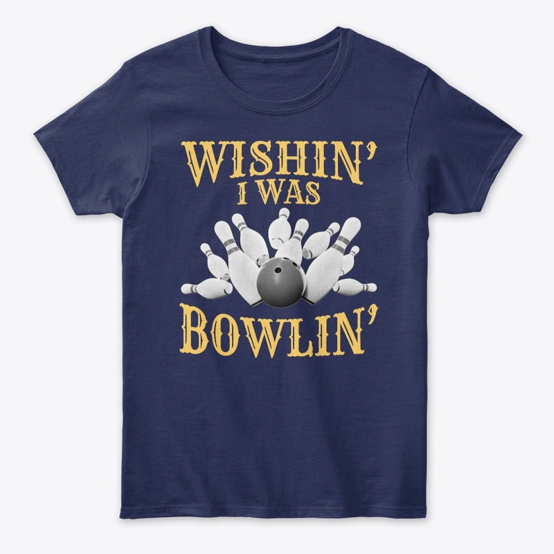 Wishin' I Was Bowlin'