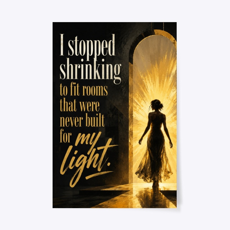 Step Into Your Light Print