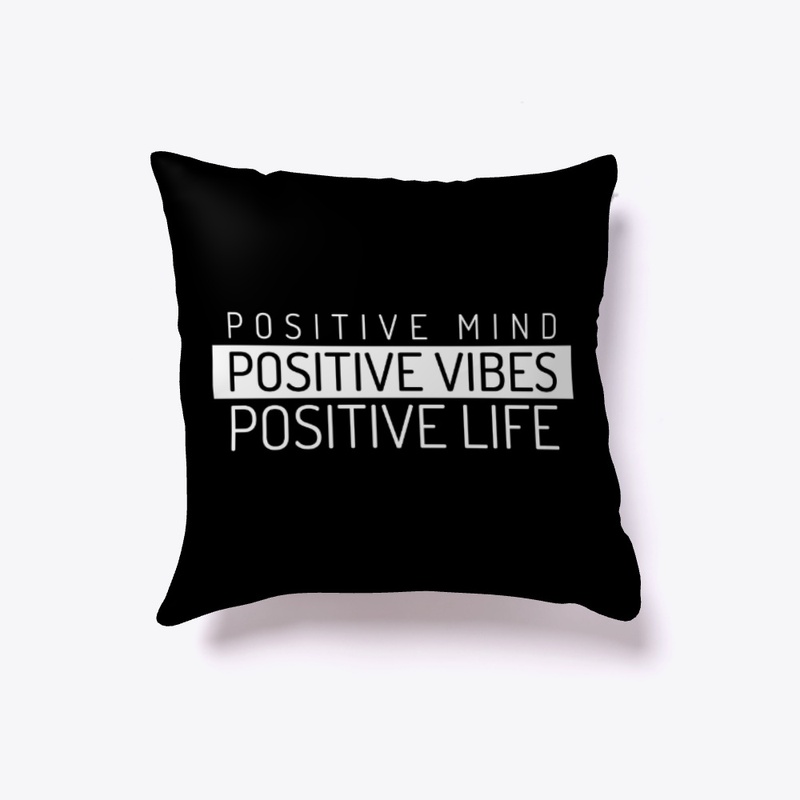 Positive Mind, Positive Vibes, Positive 