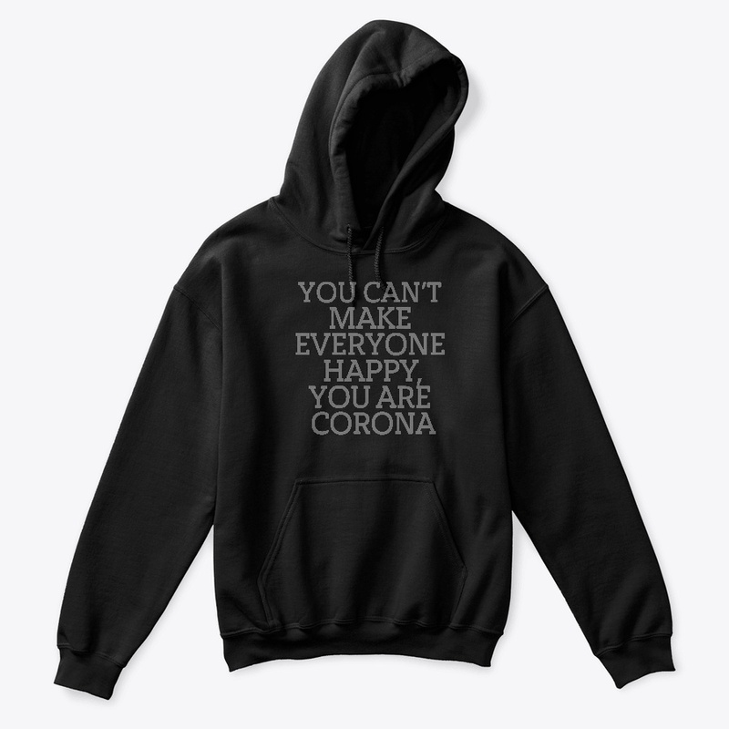 YOU CAN'T MAKE EVERYONE HAPPY T SHIRT