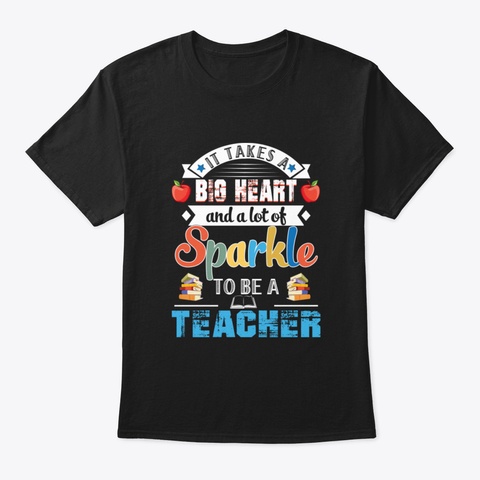 It Takes A Big Heart And A Lot Of Sparkl Black T-Shirt Front