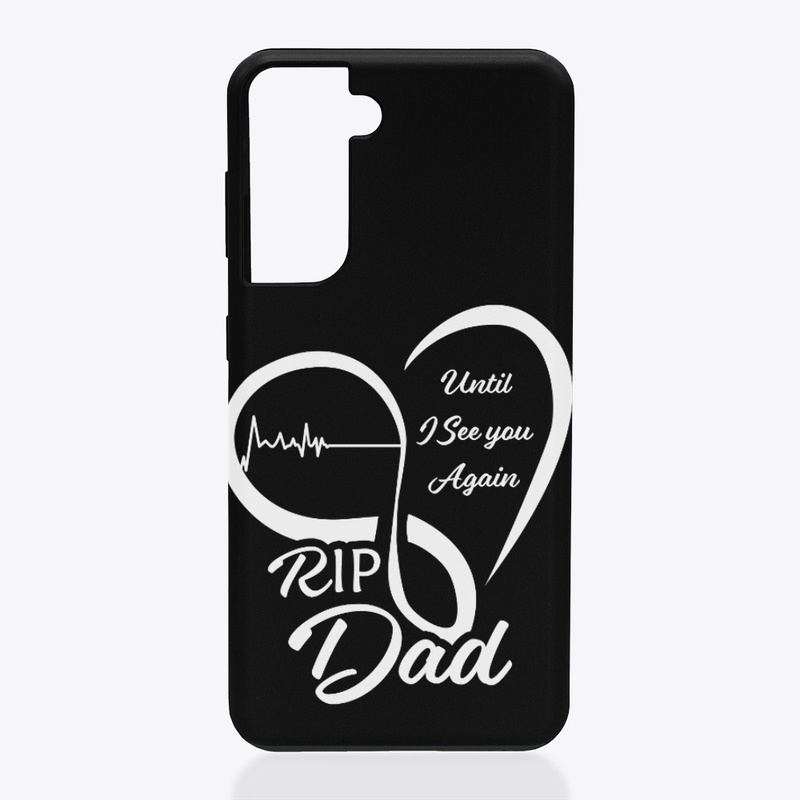 RIP DAD - LIMITED EDITION
