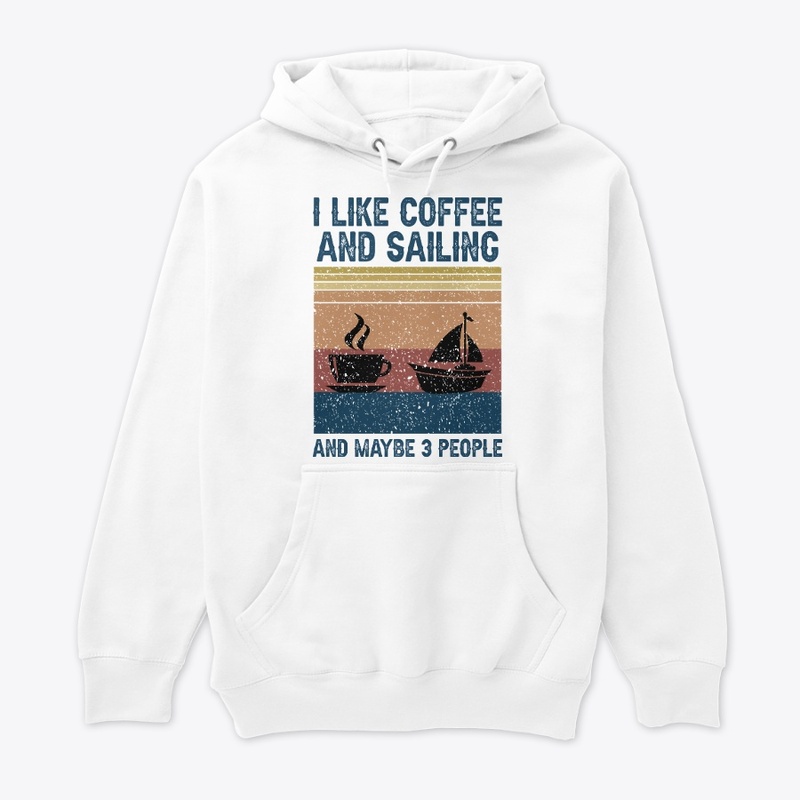 I Like Coffee And Sailing 