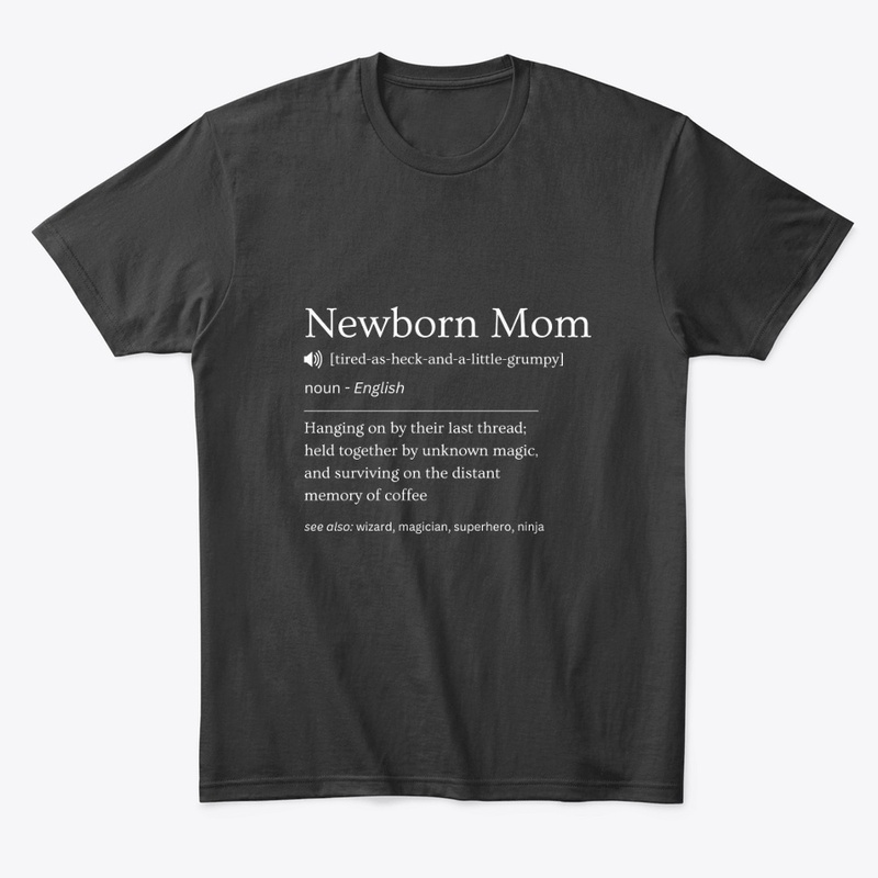Newborn Mom Definition (Dark)