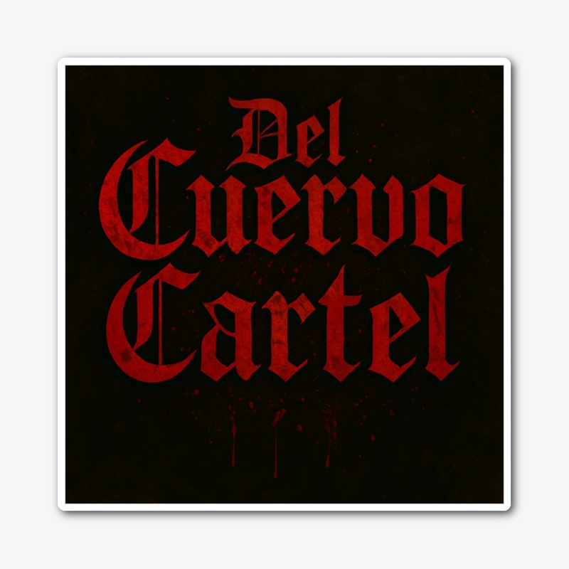 Del Cuervo Cartel "Sticker"
