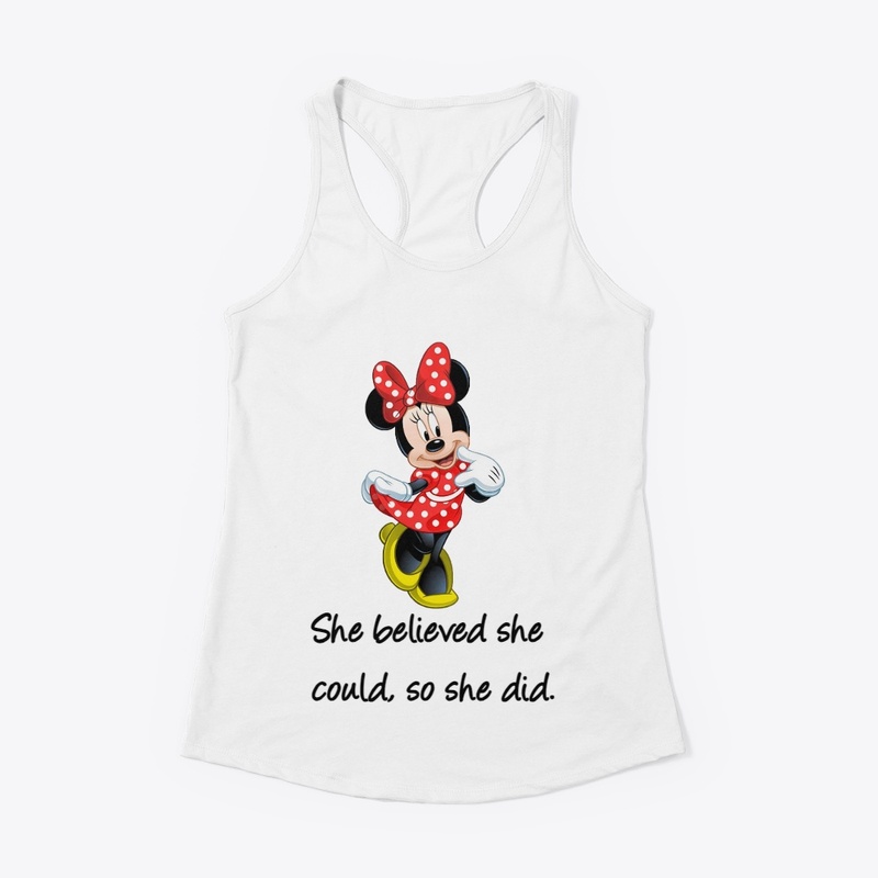 She believed she could, so she did.