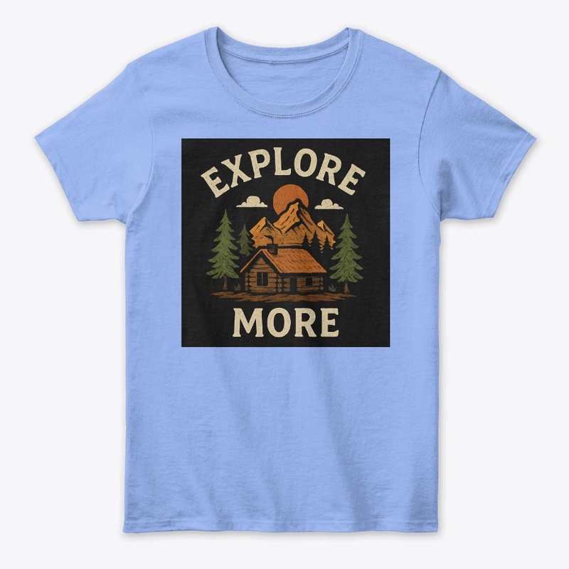 Explore More t-shirt