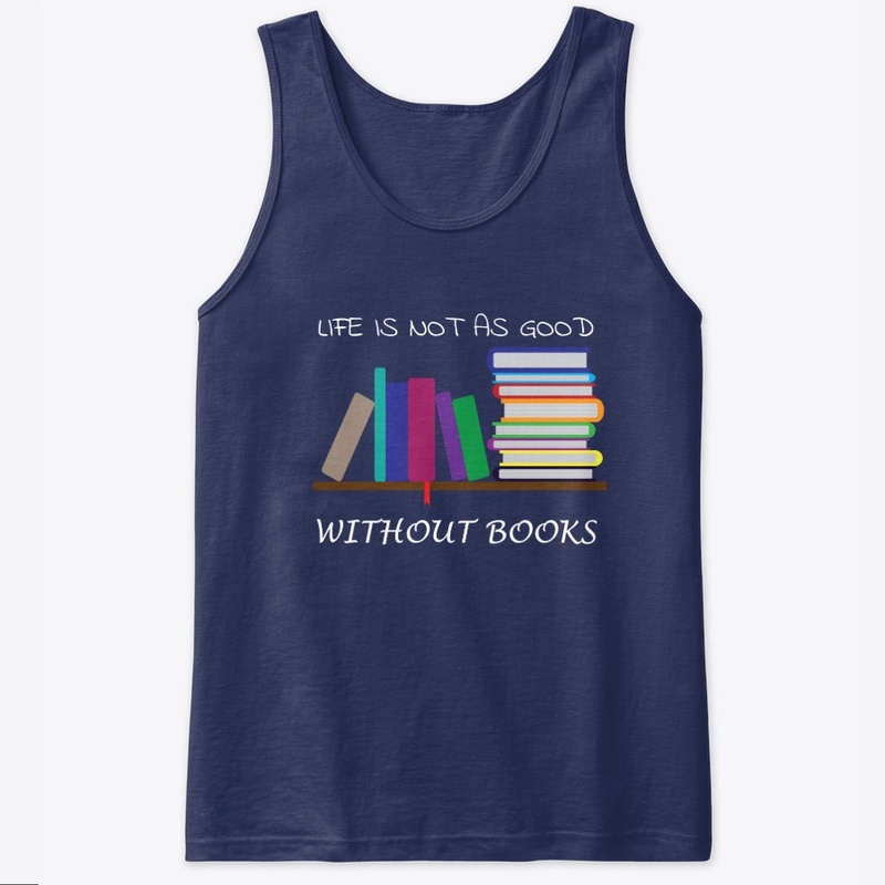 life is not as good without books