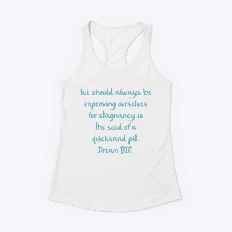 “Always Improving” Dream BIG